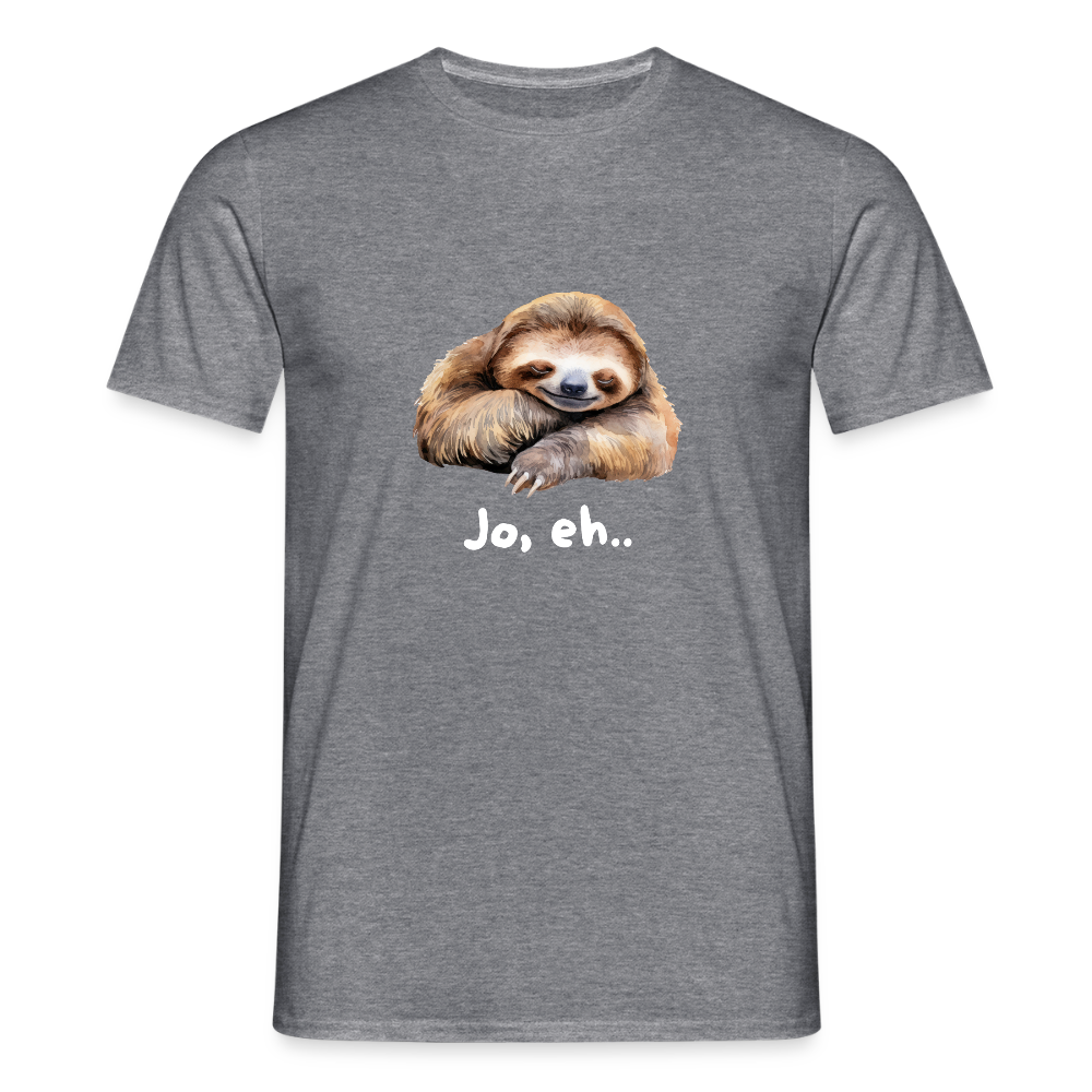 Jo eh - Faultier,  Männer T-Shirt - Graphit meliert