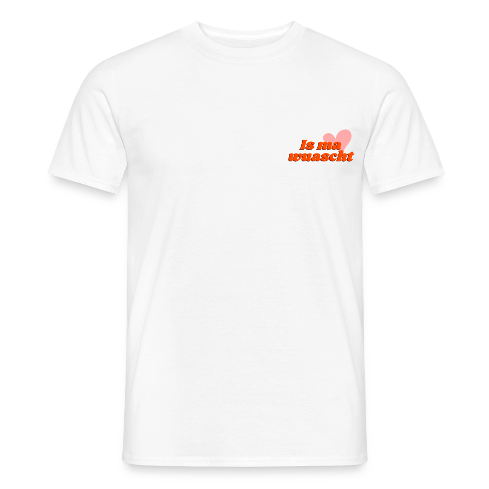 Is ma wuascht, Männer T-shirt - Weiß