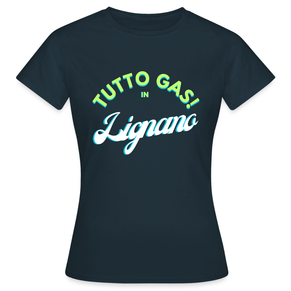 TUTTO GAS! in Lignano - Frauen T-Shirt - Navy