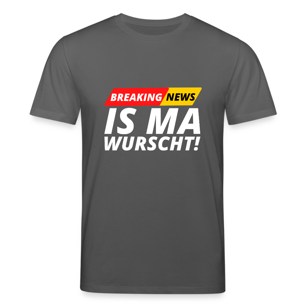 Breaking News: IS MA WURSCHT! Stanley/ Stella Unisex Premium Bio T-Shirt - Anthrazit