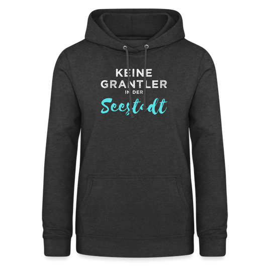Keine Grantler in der Wiener Seestadt, Taillierter Frauen Hoodie - Anthrazit