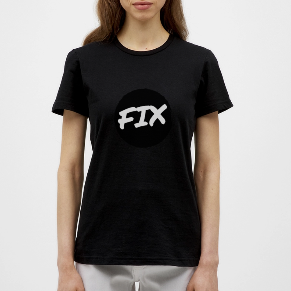 Fix - 100% sicher, fix hoit Oida ;-) Wiener Spruch, Frauen T-Shirt - Schwarz