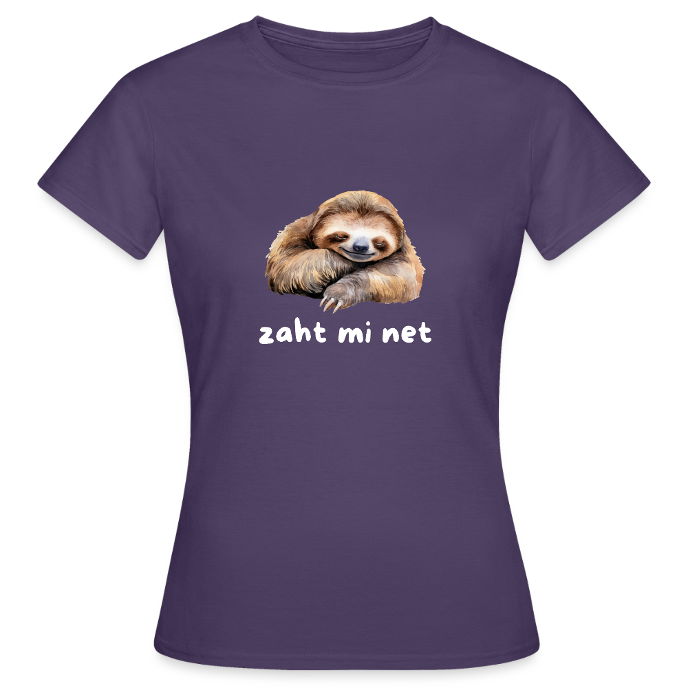 Zaht mi net - Faultier,  Frauen T-Shirt - Dunkellila