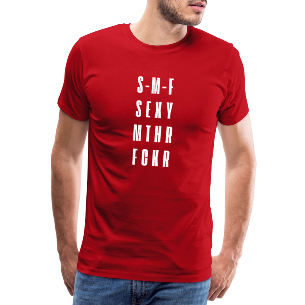 S-M-F SEXY MTHR FCKR, Männer Premium T-Shirt - Rot