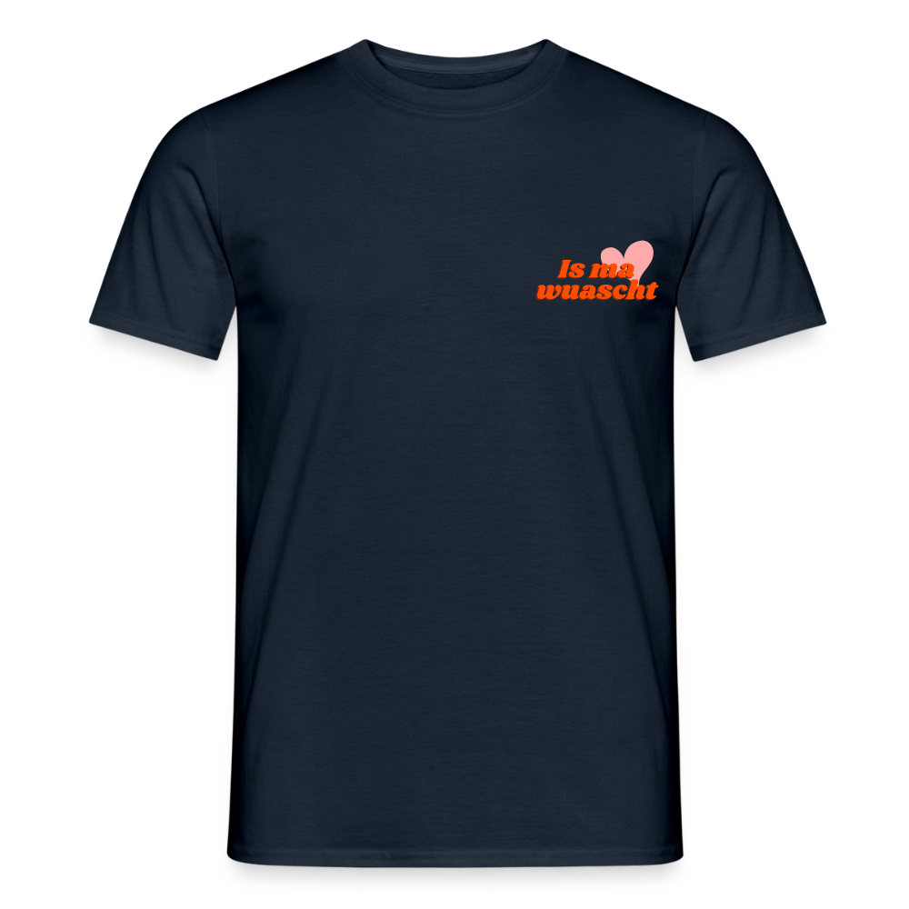 Is ma wuascht, Männer T-shirt - Navy