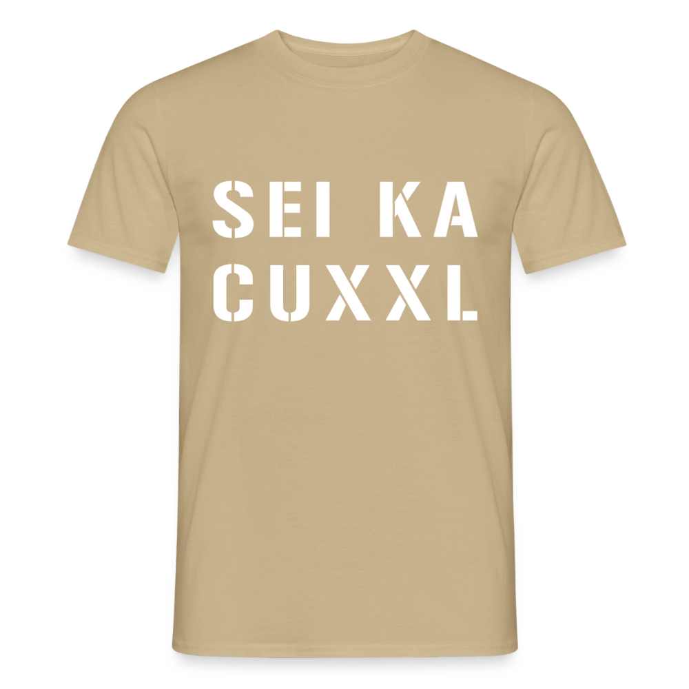 SEI KA CUXXL, Männer T-Shirt - Sandbeige