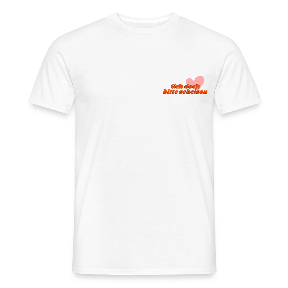 Geh doch bitte scheissn, Männer T-Shirt - Weiß