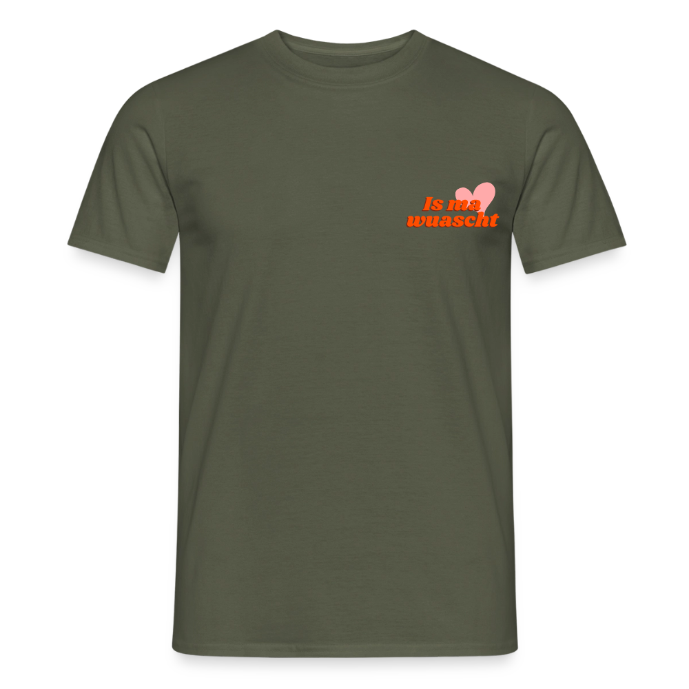 Is ma wuascht, Männer T-shirt - Militärgrün