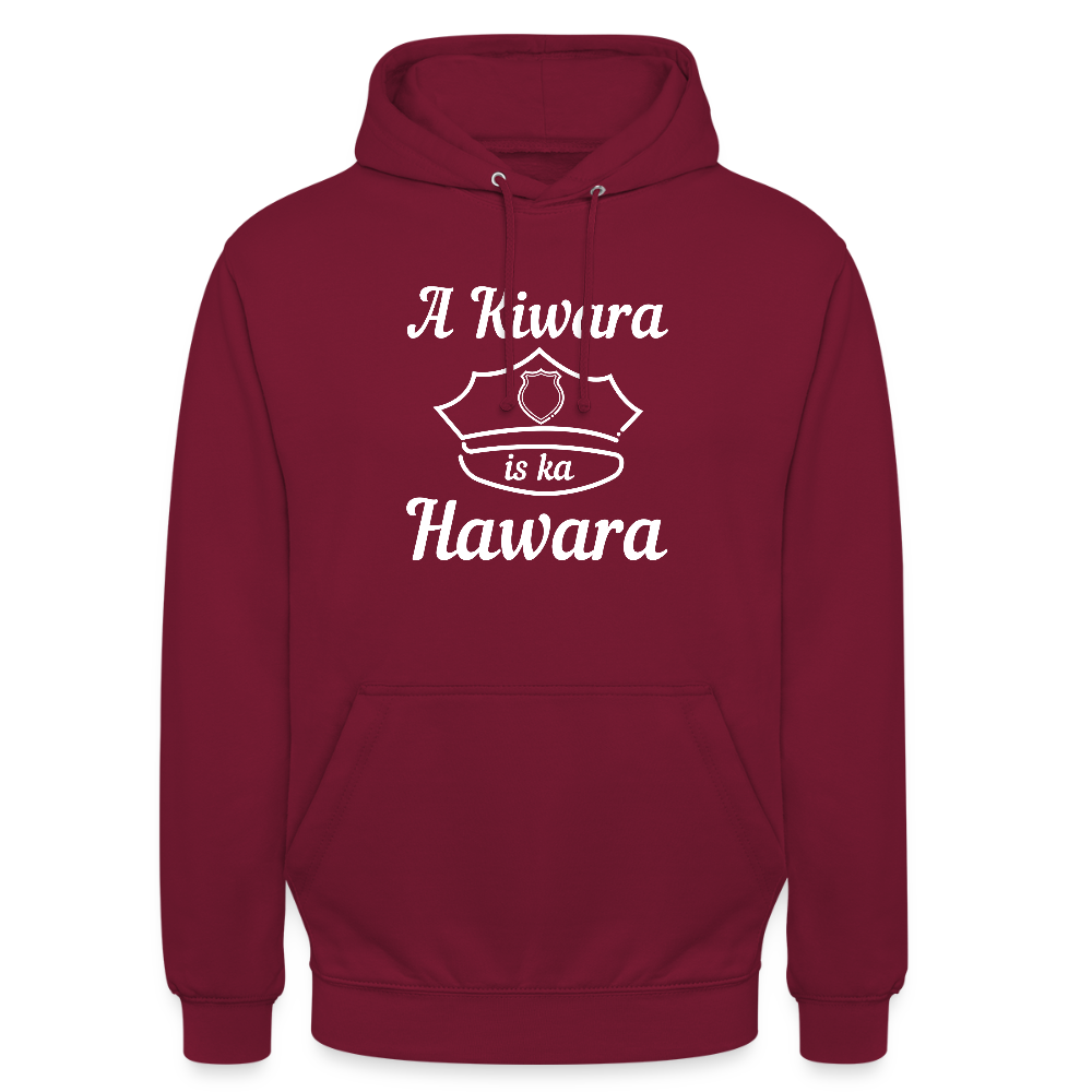 A Kiwara is ka Hawara, Hoodie - Bordeaux