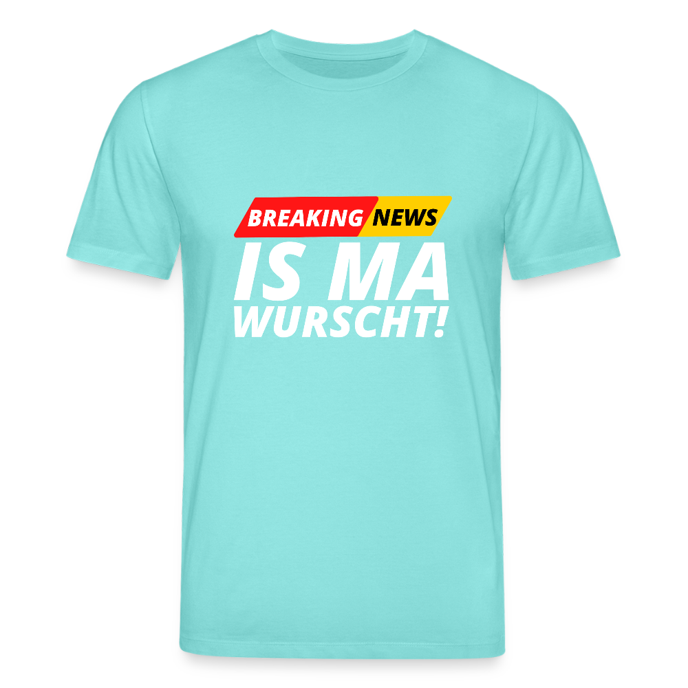 Breaking News: IS MA WURSCHT! Stanley/ Stella Unisex Premium Bio T-Shirt - Poolblau