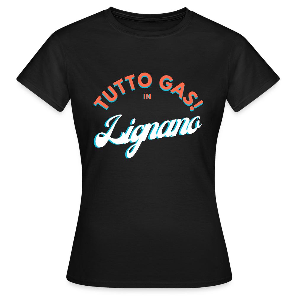 TUTTO GAS! in Lignano - Frauen T-Shirt - Schwarz