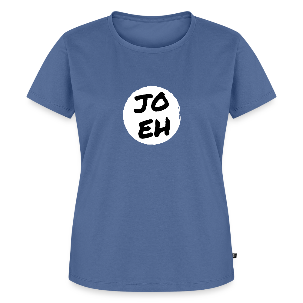Jo eh - Ja, werde ich sicher eh nicht machen ;-)  Frauen Premium T-Shirt - Taubenblau