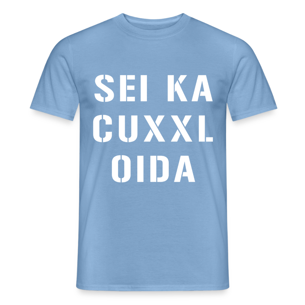 SEI KA CUXXL OIDA, Männer T-Shirt - Carolina Blue