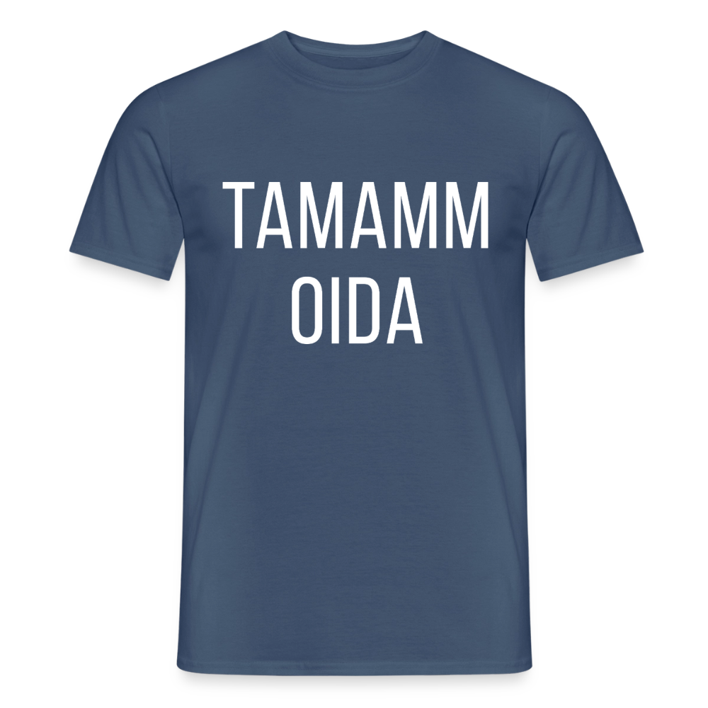 TAMAMM OIDA, Männer T-Shirt - Dunkles Denimblau
