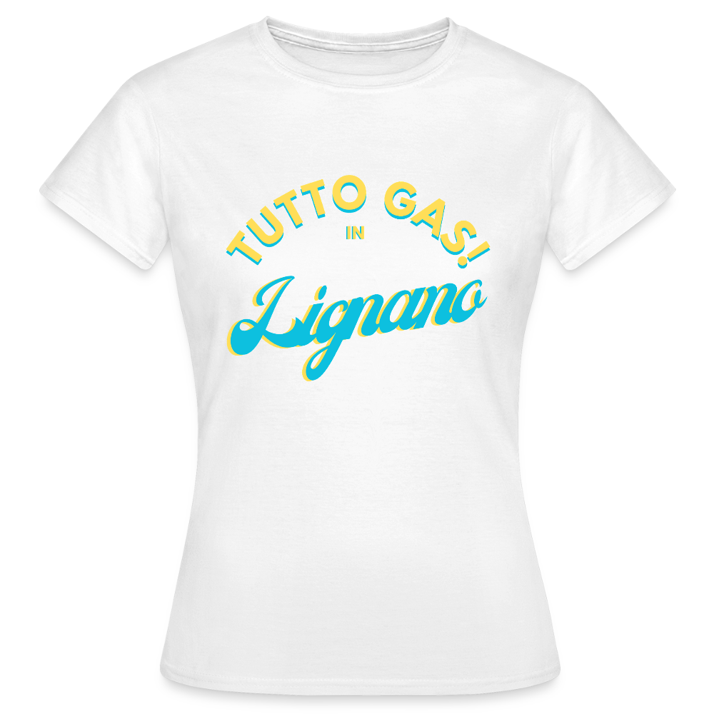 TUTTO GAS! in Lignano - Frauen T-Shirt - Weiß