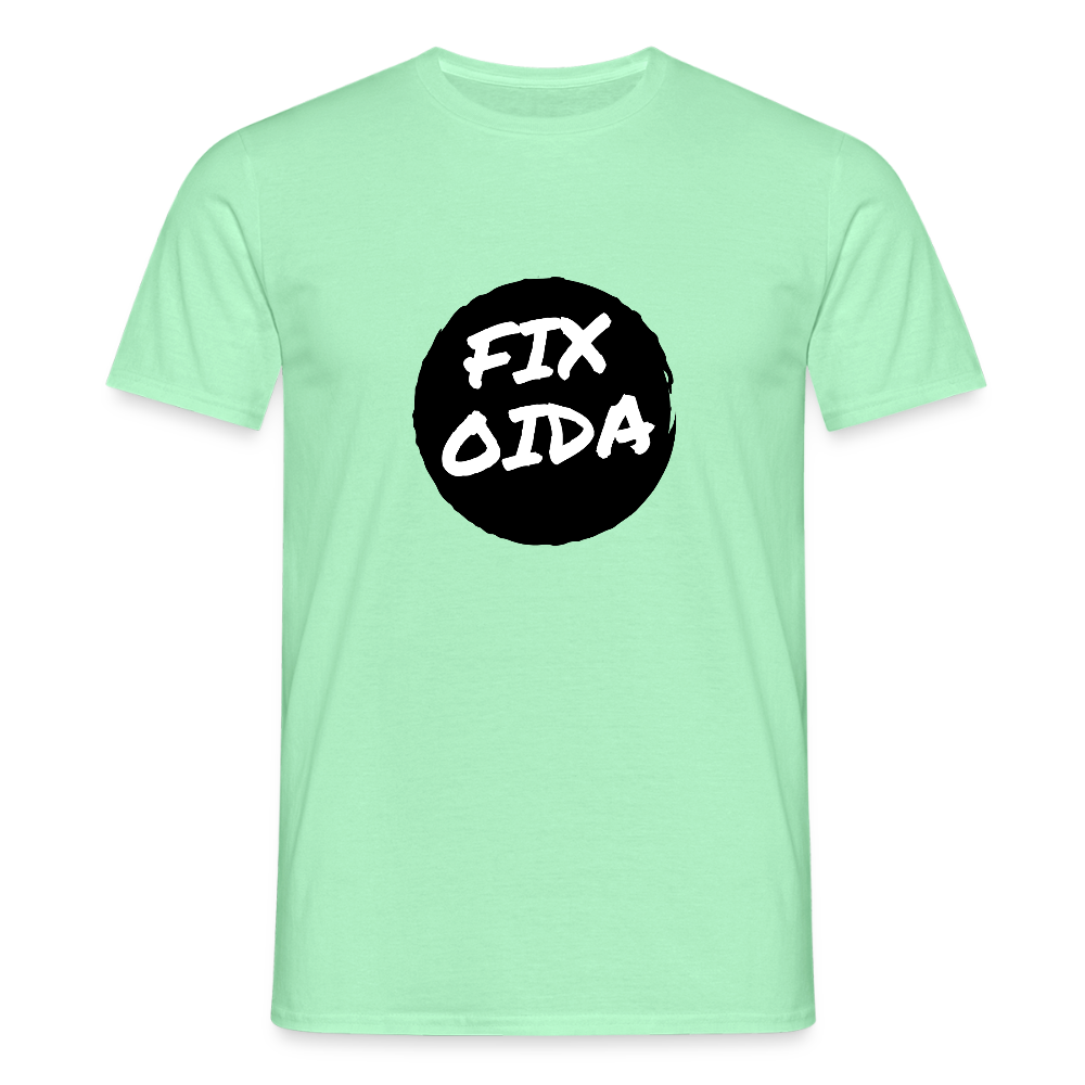 Fix Oida - Wiener Spruch, Männer T-Shirt - Mintgrün