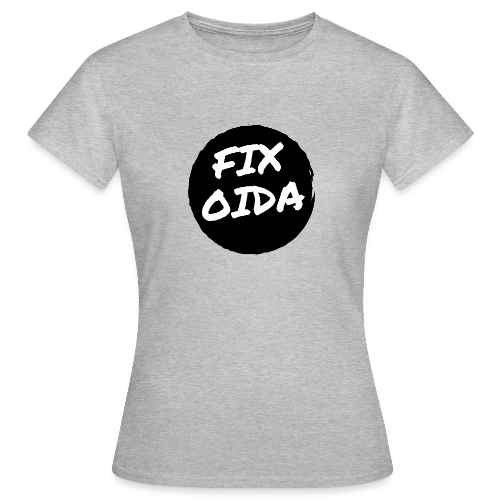 Fix Oida - Wiener Spruch, Frauen T-Shirt - Grau meliert