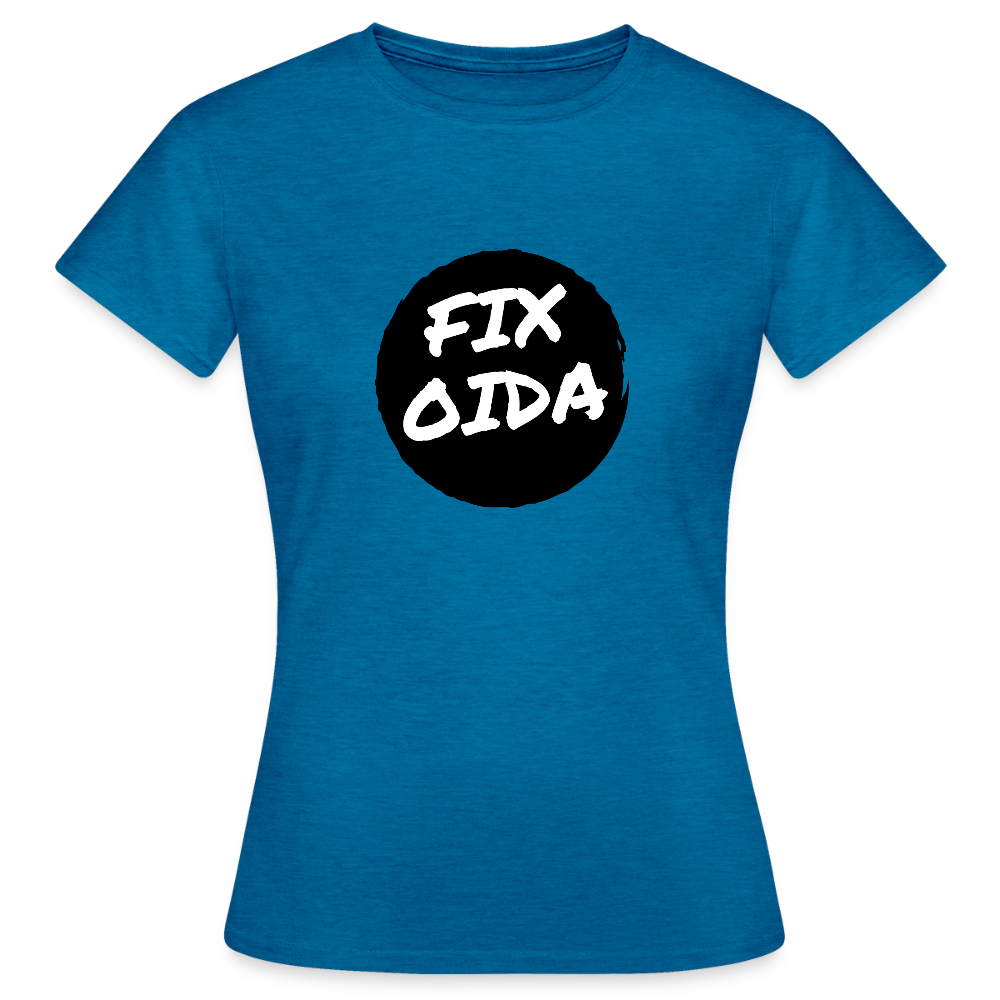 Fix Oida - Wiener Spruch, Frauen T-Shirt - Antikblaues Saphir meliert
