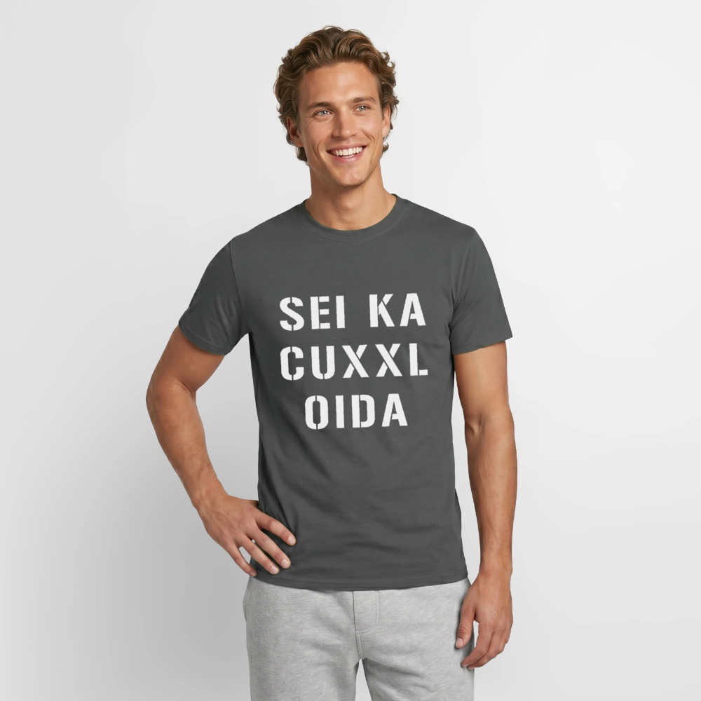 SEI KA CUXXL OIDA, Männer T-Shirt - Anthrazit