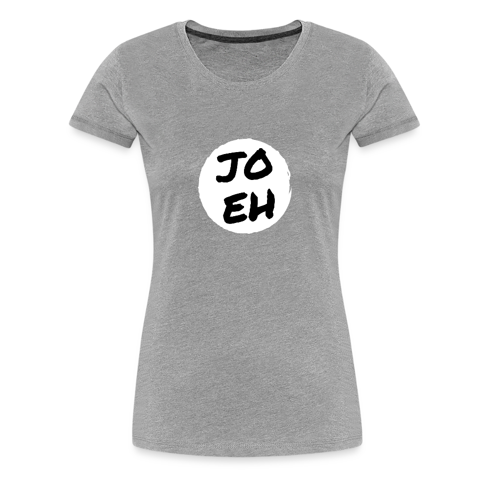 Jo eh - Ja, werde ich sicher eh nicht machen ;-)  Frauen Premium T-Shirt - Grau meliert
