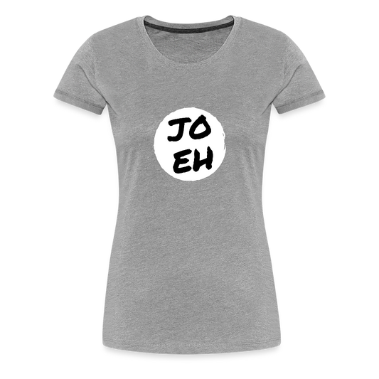 Jo eh - Ja, werde ich sicher eh nicht machen ;-)  Frauen Premium T-Shirt - Grau meliert