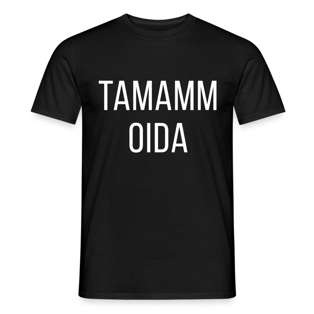 TAMAMM OIDA, Männer T-Shirt - Schwarz