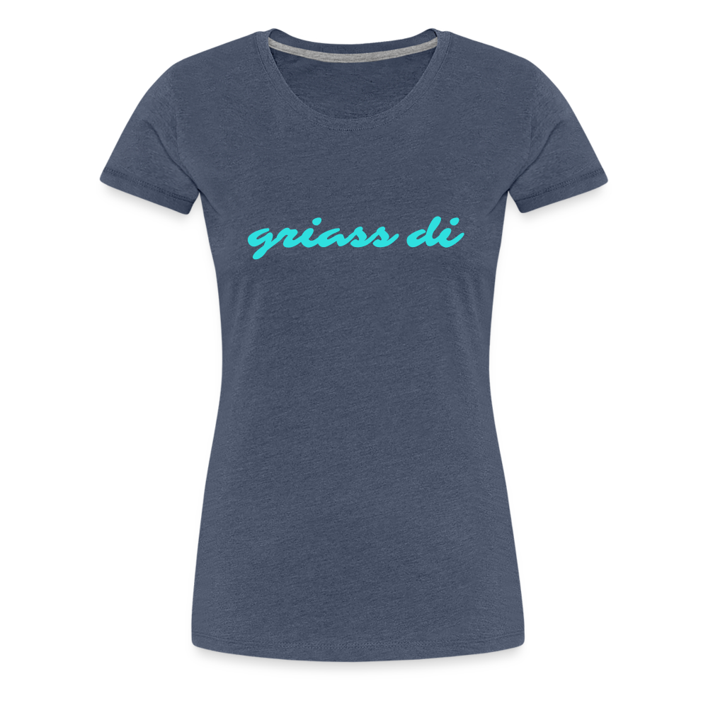 griass di - grüß dich, Frauen Premium T-Shirt - Blau meliert
