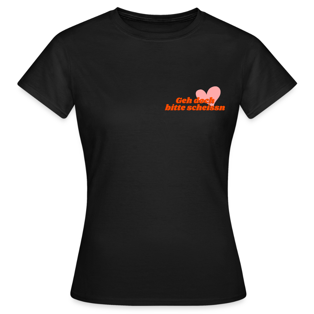 Geh doch bitte scheissn, Frauen T-Shirt - Schwarz