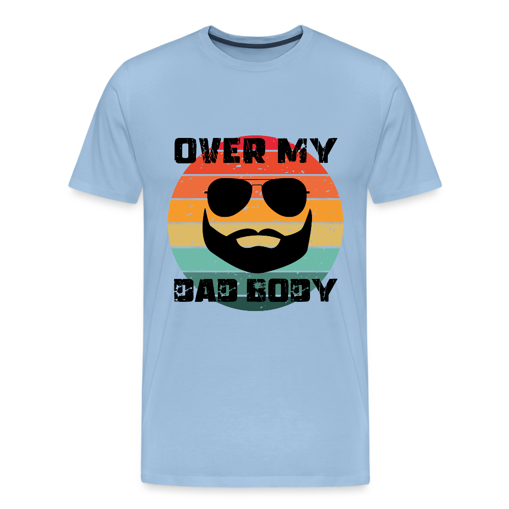 Over My Dad Body - Daddy, Vatertag, Männer Premium T-Shirt - Sky