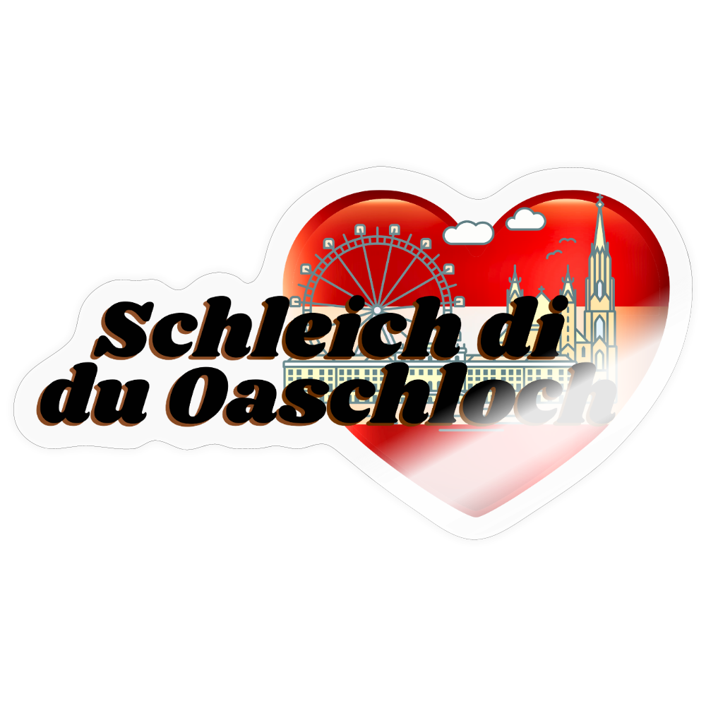 Schleich di du Oaschloch - Wien im Herzen, Sticker/ Pickerl - Transparent glänzend