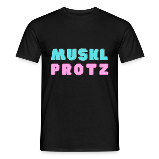 Muskl Protz, Männer T-Shirt - Schwarz