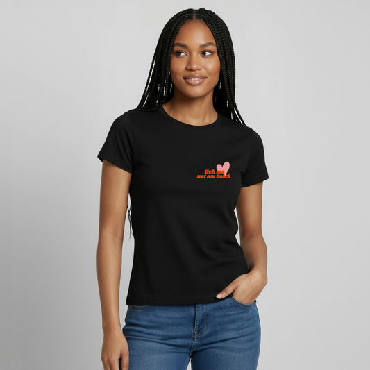 Geh ma net am Oasch, Frauen T-Shirt - Schwarz