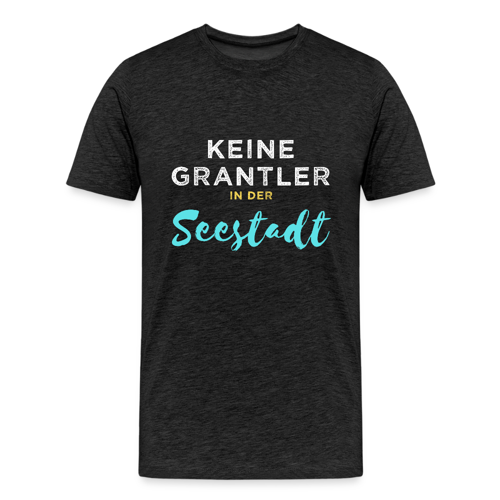Keine Grantler in der (Wiener) Seestadt, Männer Premium T-Shirt - Anthrazit