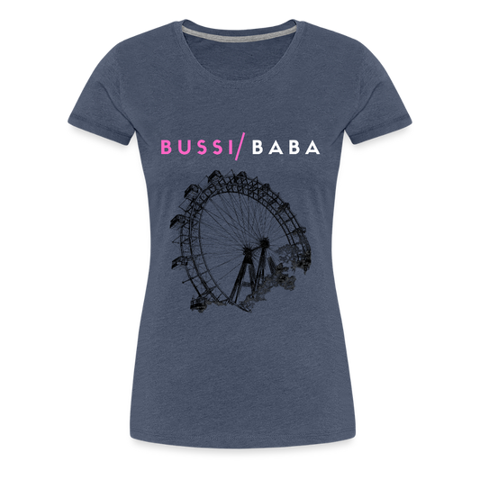 Bussi Baba pink - Wiener Riesenrad in schwarz, Frauen Premium T-Shirt - Blau meliert