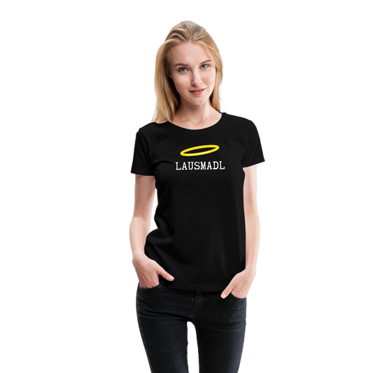 Lausmadl, bayerisches und österreichisches Lausmädchen oder Lausmädl, Frauen Premium T-Shirt - Schwarz