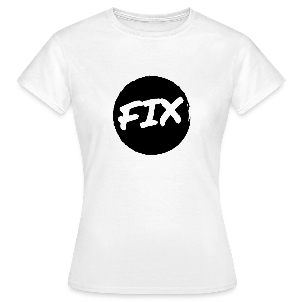 Fix - 100% sicher, fix hoit Oida ;-) Wiener Spruch, Frauen T-Shirt - Weiß