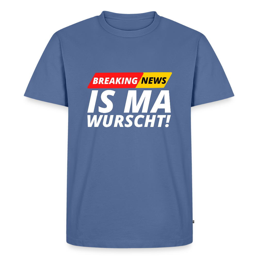 Breaking News: IS MA WURSCHT! Männer Premium T-Shirt - Taubenblau