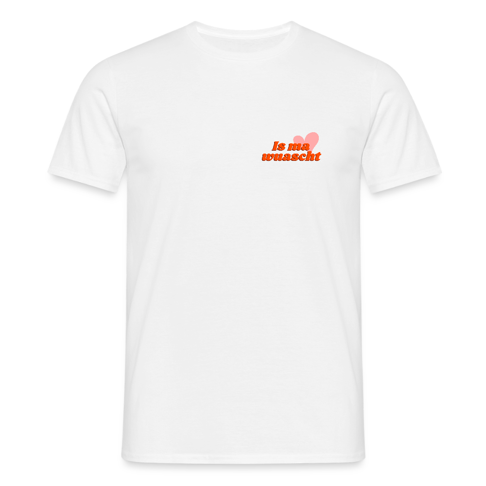 Is ma wuascht - cooler Dialekt Spruch, Männer T-Shirt - Weiß