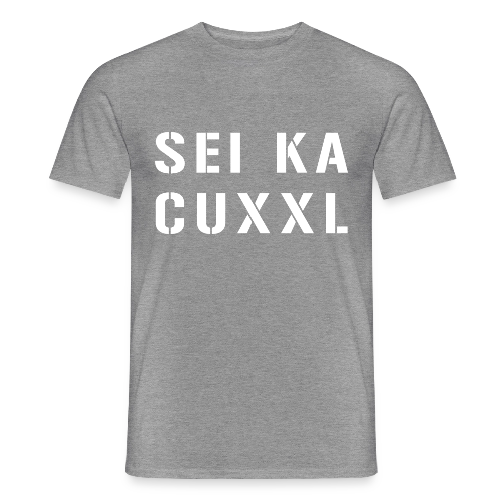 SEI KA CUXXL, Männer T-Shirt - Graphit meliert