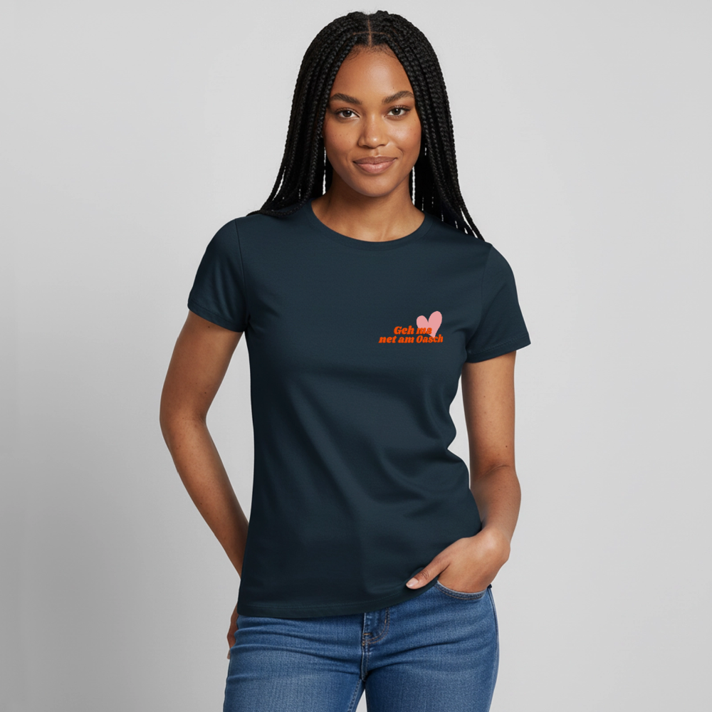 Geh ma net am Oasch, Frauen T-Shirt - Navy