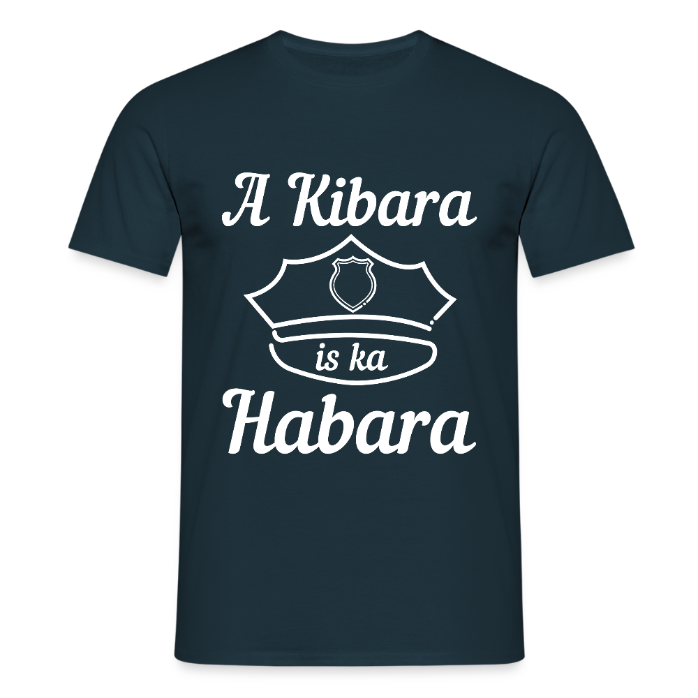 A Kibara is ka Habara (dt. ein Polizist ist kein Freund), Männer T-Shirt - Navy