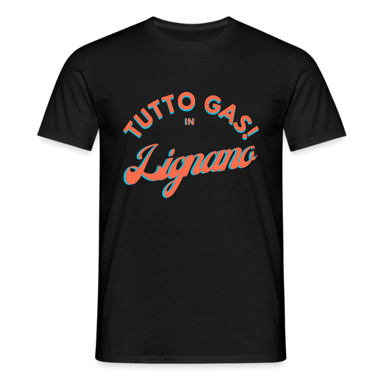 TUTTO GAS! in Lignano,  Männer T-Shirt - Schwarz