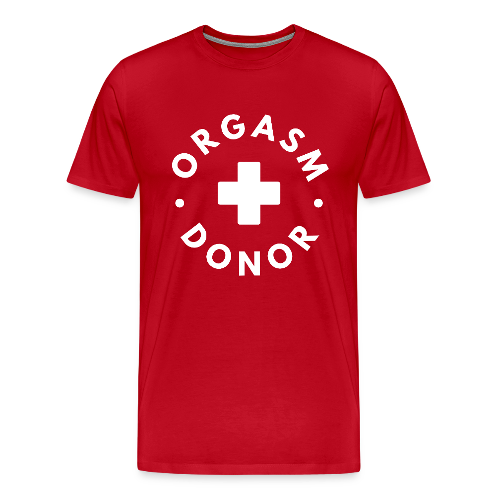 ORGASM DONOR - Men/ Männer Premium T-Shirt - Rot