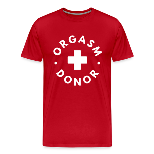 ORGASM DONOR - Men/ Männer Premium T-Shirt - Rot