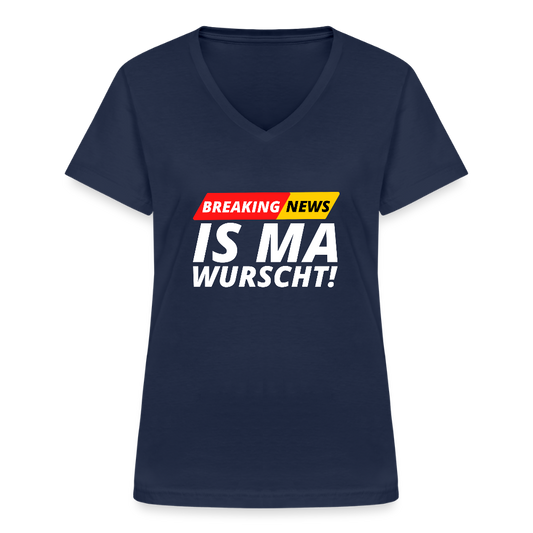 Breaking News: IS MA WURSCHT! Klassisches Frauen T-Shirt mit V-Ausschnitt - Navy