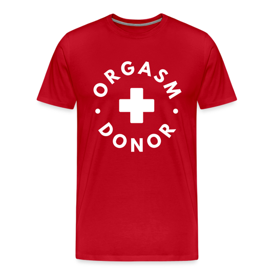 ORGASM DONOR - Men/ Männer Premium T-Shirt - Rot
