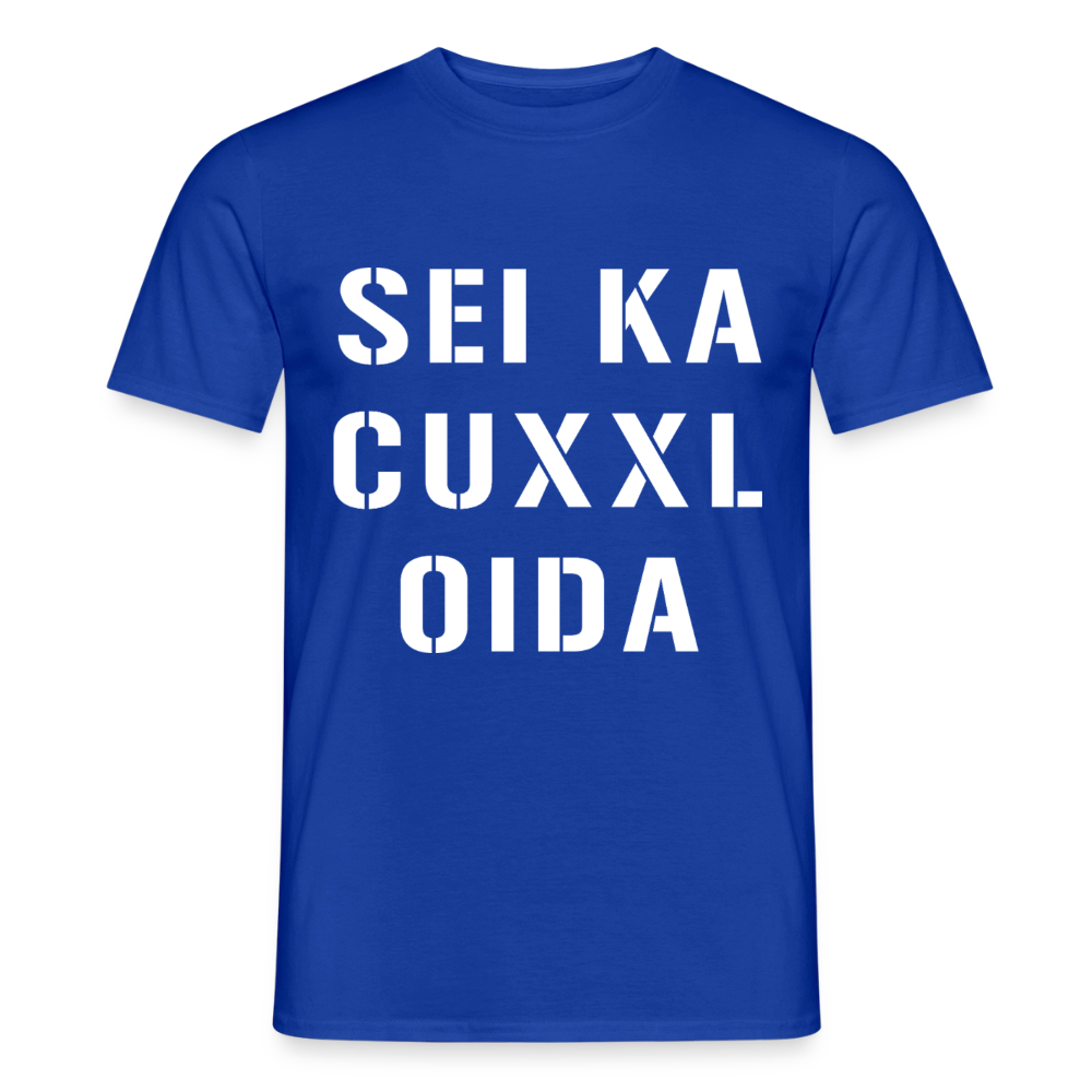 SEI KA CUXXL OIDA, Männer T-Shirt - Dunkelblau