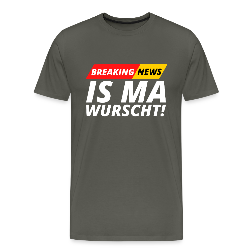 Breaking News: IS MA WURSCHT! Männer Premium T-Shirt - Asphalt