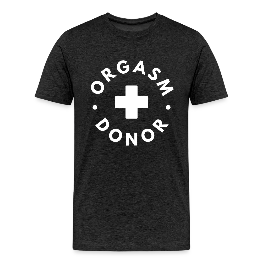 ORGASM DONOR - Men/ Männer Premium T-Shirt - Anthrazit