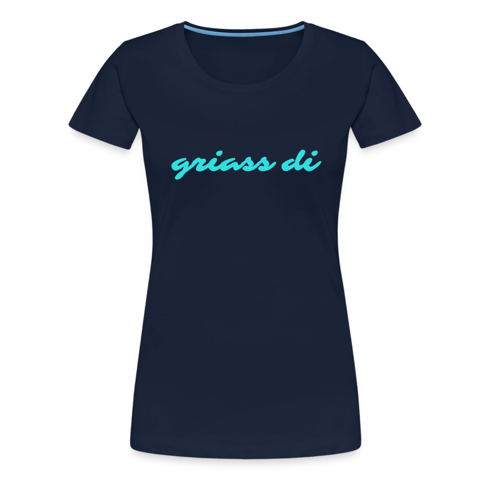 griass di - grüß dich, Frauen Premium T-Shirt - Navy